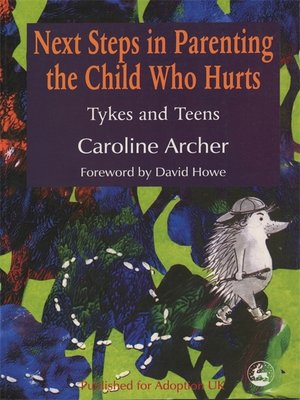 cover image of Next Steps in Parenting the Child Who Hurts